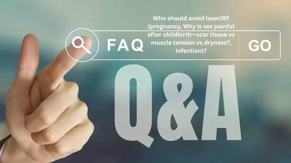 Why is sex painful after childbirth—scar tissue vs muscle tension vs dryness Why is sex painful after childbirth—scar tissue vs muscle tension vs dryness